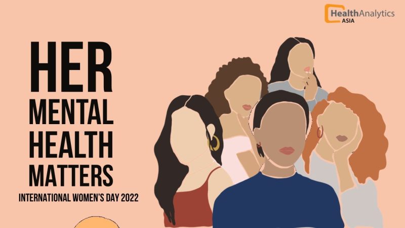 Her Mental Health Matters | International Women’s Day 2022 #BreakTheBias